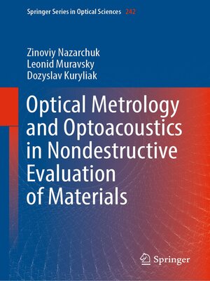 cover image of Optical Metrology and Optoacoustics in Nondestructive Evaluation of Materials